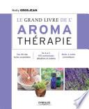 Le grand livre de l'aromathérapie