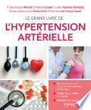 Le grand livre de l'hypertension artérielle