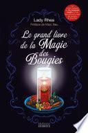 Le grand livre de la magie des bougies