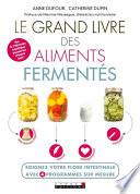 Le Grand Livre des aliments fermentés
