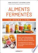 Le Grand Livre des aliments fermentés