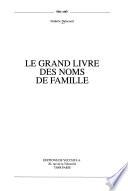 Le grand livre des noms de famille
