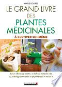 Le Grand Livre des plantes médicinales