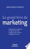 Le grand livre du marketing