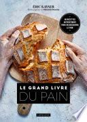 Le Grand Livre du Pain