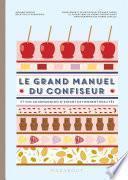 Le grand manuel de la confiserie