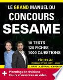 Le Grand Manuel du concours SESAME (écrits + oraux) Edition 2021 - 120 fiches, 120 vidéos de cours, 10 tests, 1000 questions + corrigés en vidéo