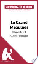Le Grand Meaulnes d'Alain-Fournier - Chapitre 1