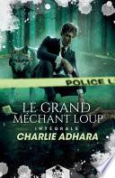 Le grand méchant loup - L'Intégrale