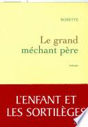 le grand méchant père