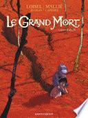 Le Grand Mort - Tome 01