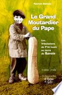 Le grand moutardier du pape ou Les tribulations de P'tit Louis en terre de Savoie