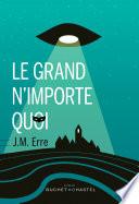 Le grand n'importe quoi