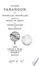 Le grand parangon des nouvelles nouvelles, composé par Nicolas de Troyes et publ. par E. Mabille. (Bible. elzevirienne).