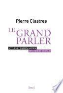 Le Grand Parler - Mythes et chants sacrés des Indiens Guarani