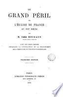 Le grand péril de l'église de France au XIXe siècle