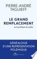 Le grand remplacement ou la politique du mythe