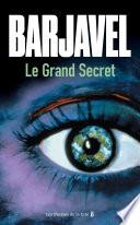 Le Grand Secret. Nouvelle édition