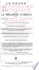 Le grande dictionaire historique ou Le mêlange curieux de l'histoire sacrée et profane