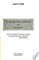 Le grégarisme africain ou la mort!