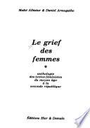 Le Grief des femmes: Anthologie de textes féministes du Moyen Âge à la Seconde République