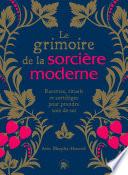 Le grimoire de la sorcière moderne