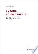 Le gris tombé du ciel