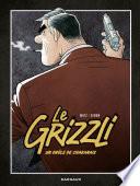 Le Grizzli - Tome 1
