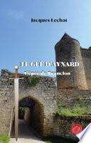 Le Gué d'Aynard - Tome 1