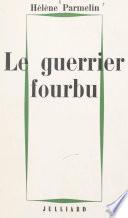 Le guerrier fourbu