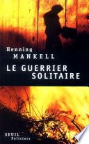 Le Guerrier solitaire