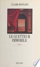 Le guetteur immobile