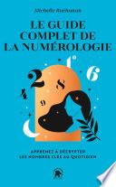 Le guide complet de la numérologie