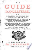 Le guide d'Angleterre, ou relation curieuse du voyage de mr. de B***