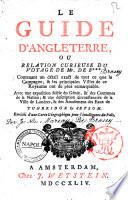 Le guide d'Angleterre ou relation curieuse du voyage de Mr. de B ...