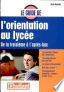 Le guide de l'orientation au lycée