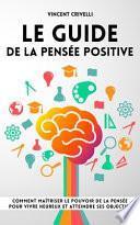Le Guide de la Pensée Positive