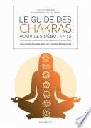 Le guide des chakras pour les débutants