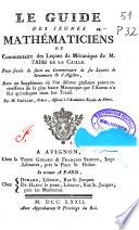 Le guide des jeunes mathématiciens ou Commentaire des Leçons de Mécanique de M. l'Abbé de la Caille