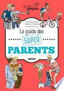 Le guide des super parents