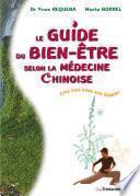 Le guide du bien être slon la médecine chinoise