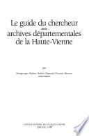 Le guide du chercheur aux archives départementales de la Haute-Vienne