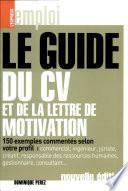 Le guide du CV et de la lettre de motivation