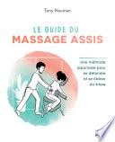 Le guide du massage assis - Une méthode traditionnelle japonaise pour soulager les tensions et se li