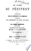 Le guide du pénitent, ou Exercices pour la confession et la communion extraits des Confession de saint Augustin