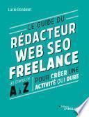 Le guide du rédacteur web SEO freelance