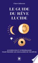 Le guide du rêve lucide
