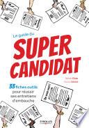 Le guide du super candidat