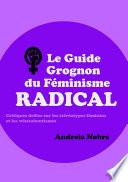 Le Guide Grognon Du Féminisme Radical