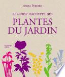 Le Guide Hachette des plantes du jardin
